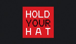 Hold Your Hat